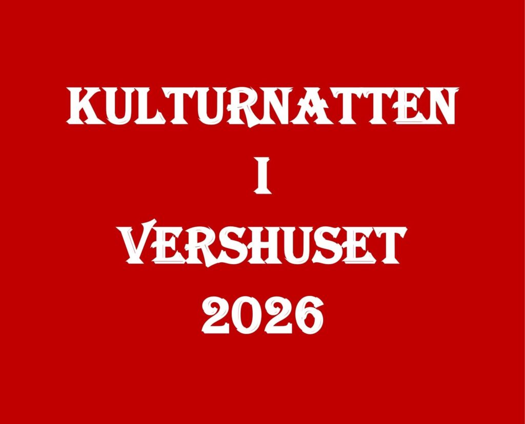 Kulturnatten i Vershuset 2026 – Billedtekst – rød 2026.05.23